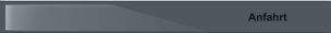 Anfahrt